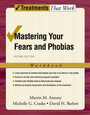 Mastering Your Fears and Phobias: Workbook, 2nd Edition (Treatments That Work),Used
