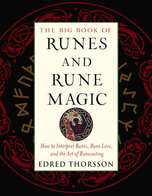 The Big Book of Runes and Rune Magic: How to Interpret Runes, Rune Lore, and the Art of Runecasting (Weiser Big Book Series),Used