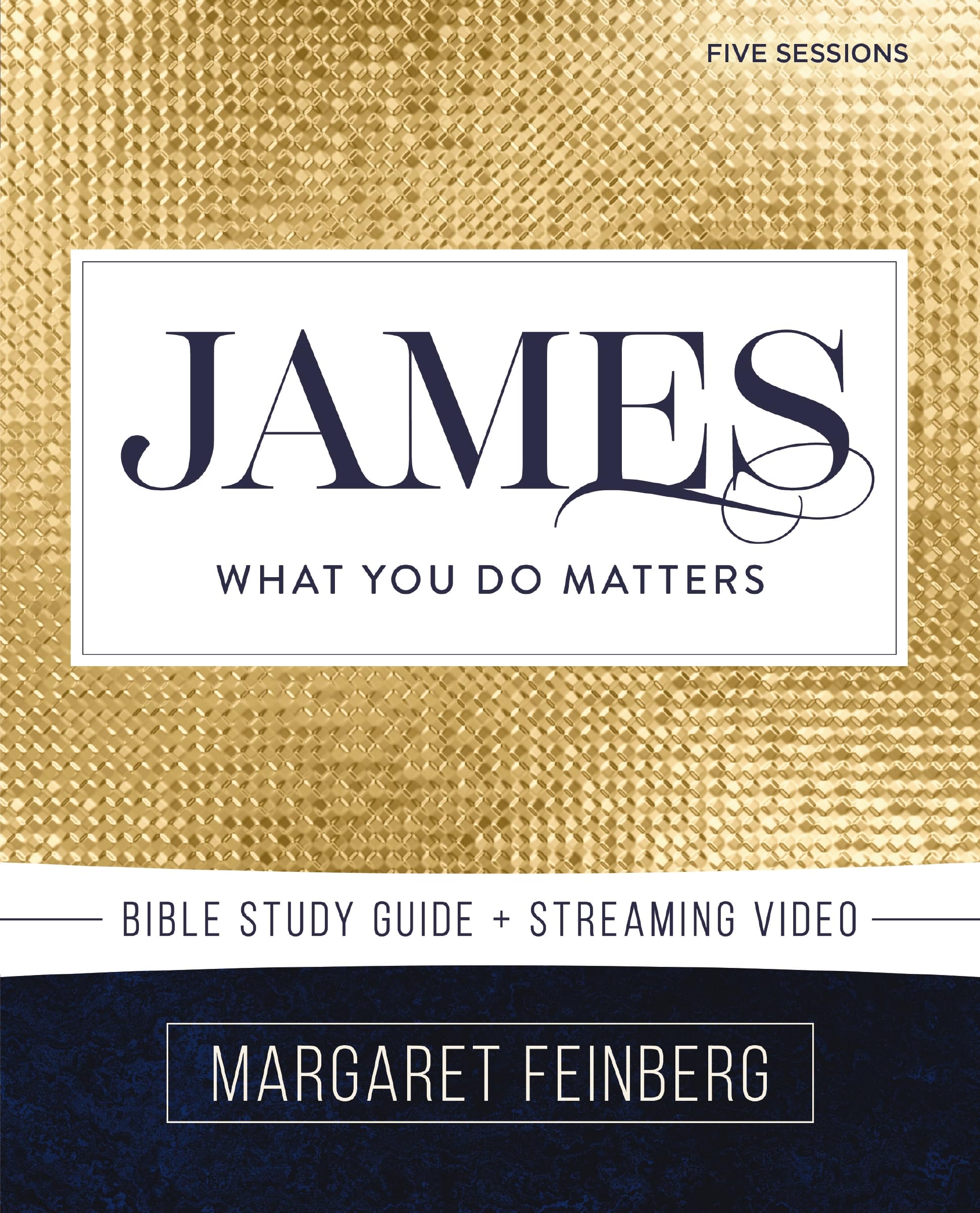 James Bible Study Guide Plus Streaming Video: What You Do Matters (Beautiful Word Bible Studies),New