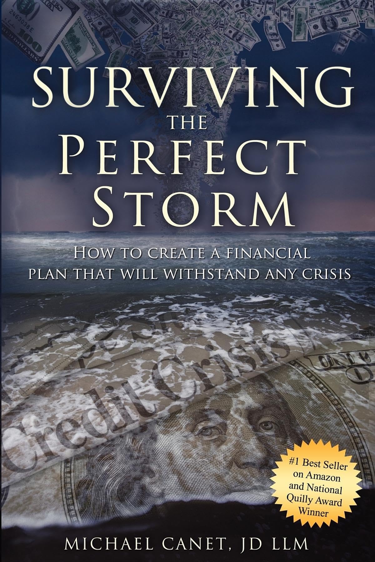 Surviving The Perfect Storm: How To Create A Financial Plan That Will Withstand Any Crisis,Used