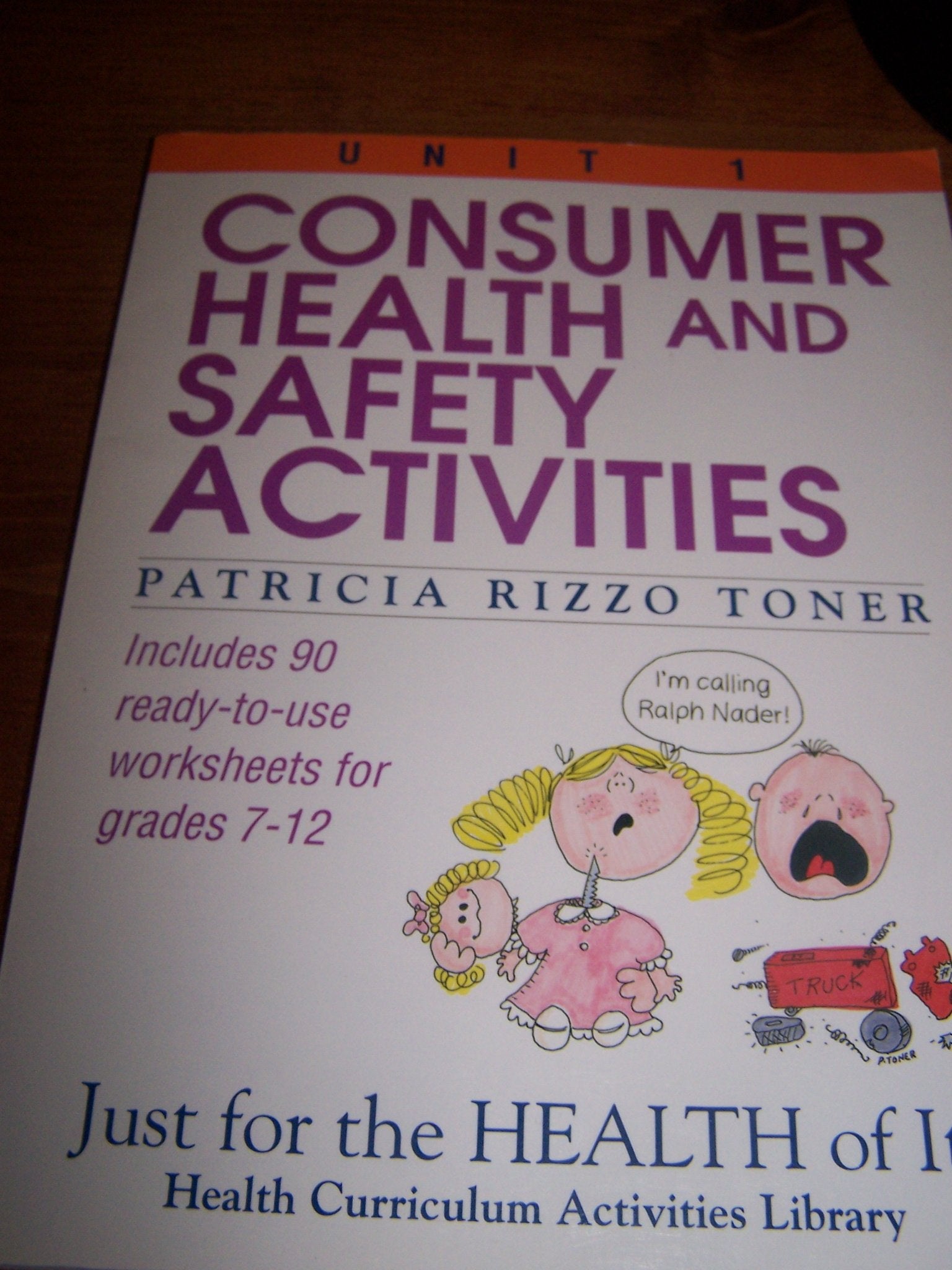 Consumer Health and Safety Activities (Just for the Health of It!, Unit 1),Used
