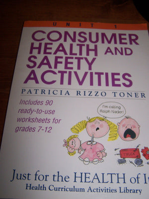 Consumer Health and Safety Activities (Just for the Health of It!, Unit 1),Used