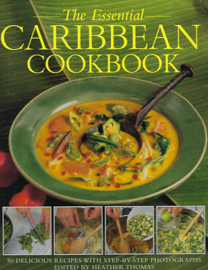 The Essential Caribbean Cookbook: 50 Classic Recipes, With StepByStep Photographs,Used