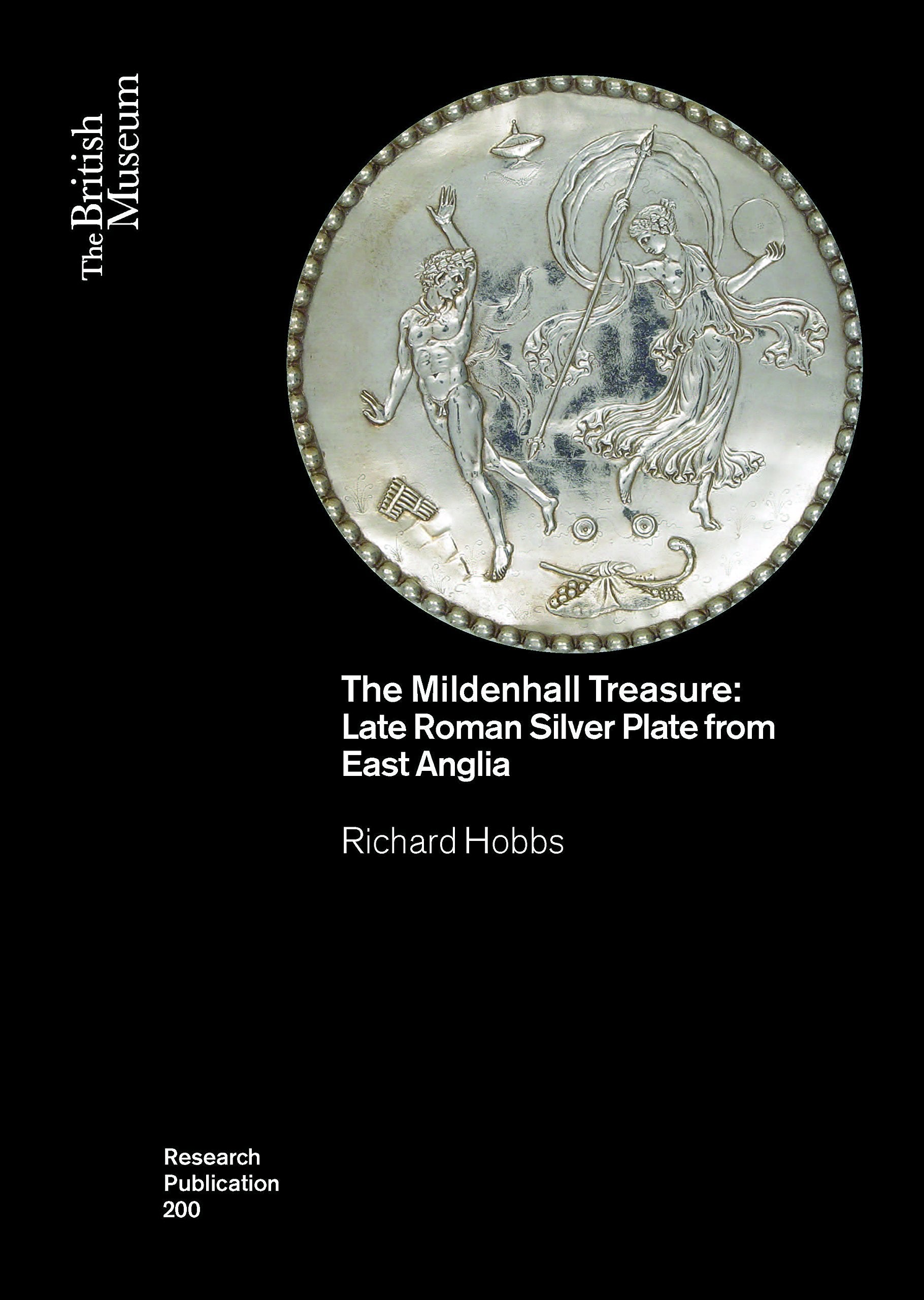 The Mildenhall Treasure: Late Roman Silver Plate from Suffolk, East Anglia (Research Publication, 200),Used