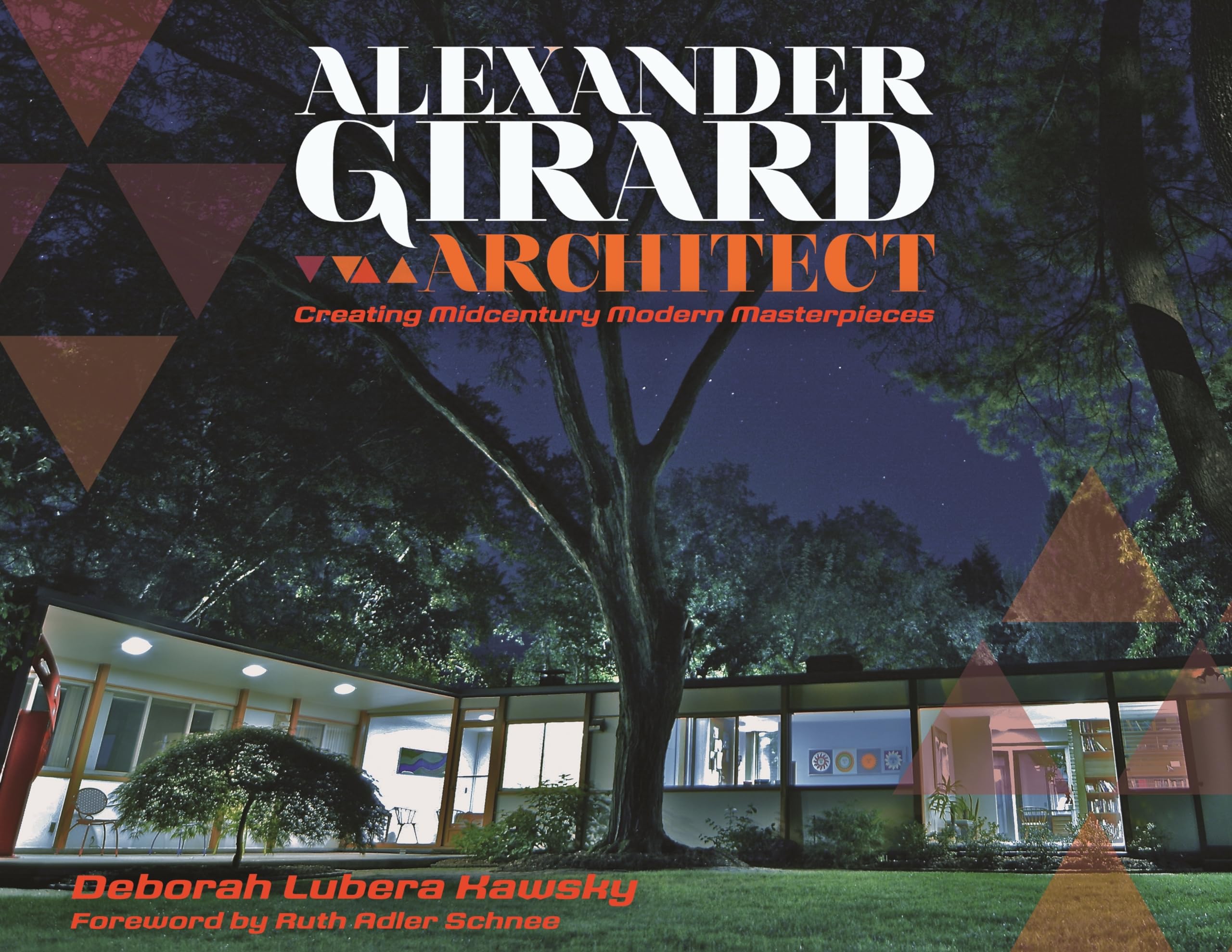 Alexander Girard, Architect: Creating Midcentury Modern Masterpieces (Painted Turtle Press),Used