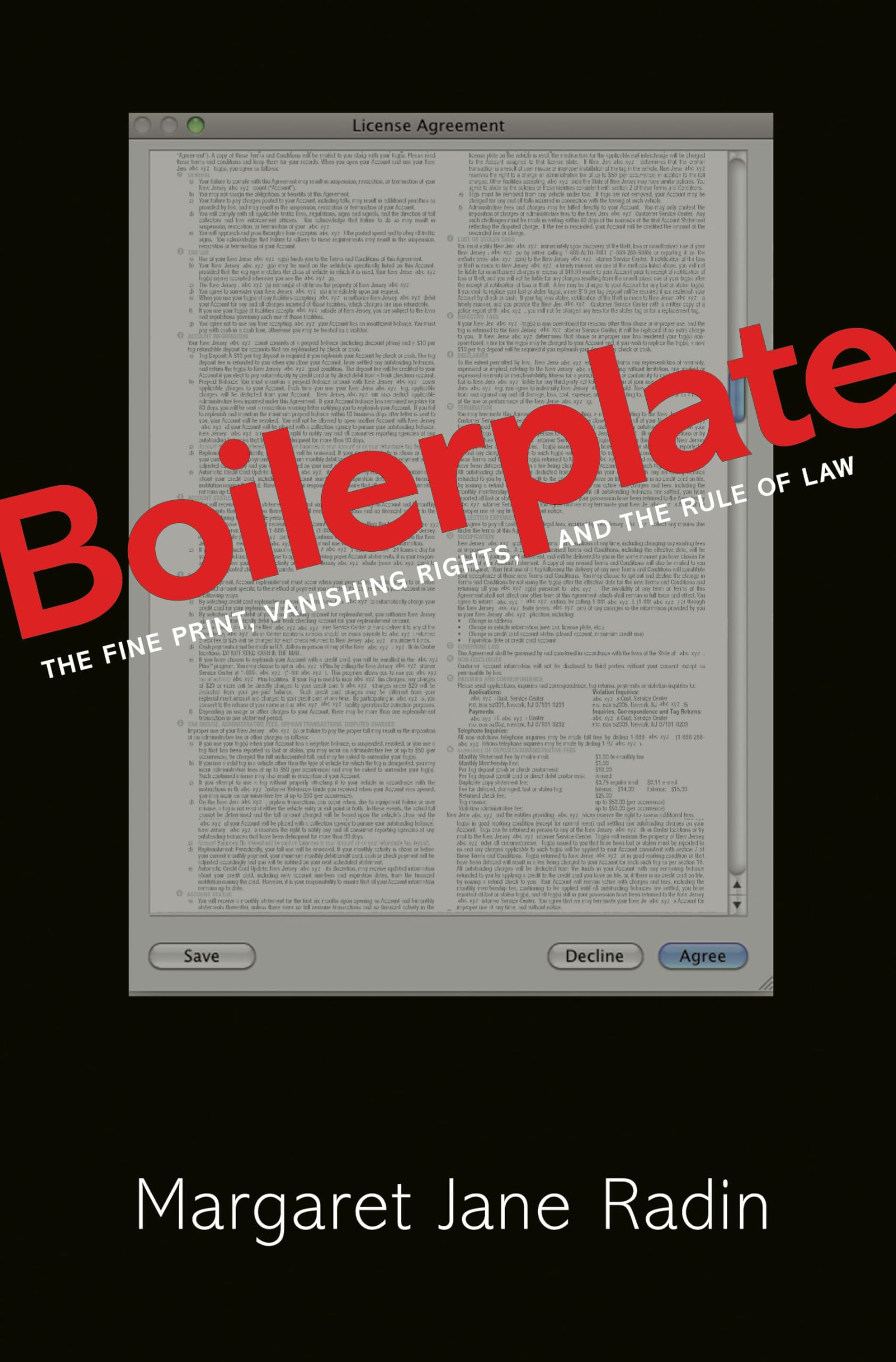 Boilerplate: The Fine Print, Vanishing Rights, and the Rule of Law,Used