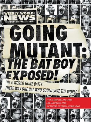 Going Mutant: The Bat Boy Exposed!: The Bat Boy Exposed!,Used