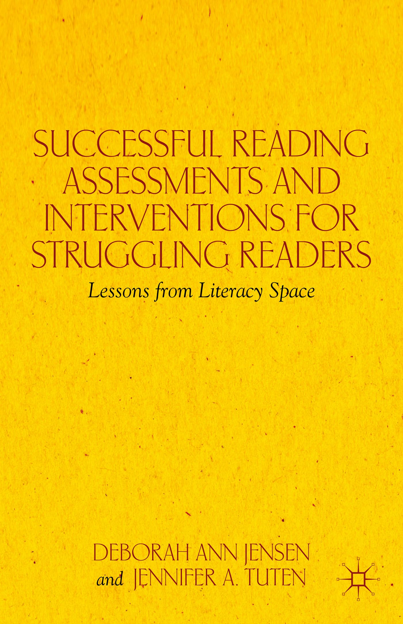 Successful Reading Assessments and Interventions for Struggling Readers: Lessons from Literacy Space,Used