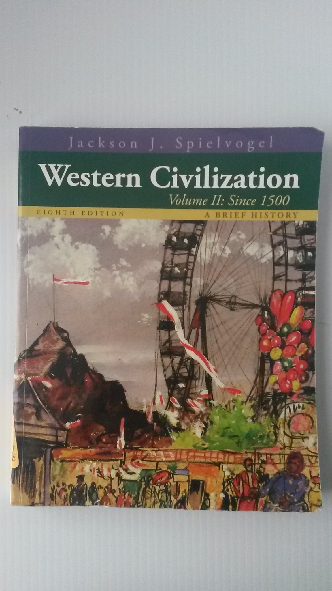 Western Civilization: A Brief History, Volume II: Since 1500,Used