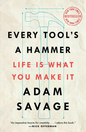 Every Tool's a Hammer: Life Is What You Make It,New