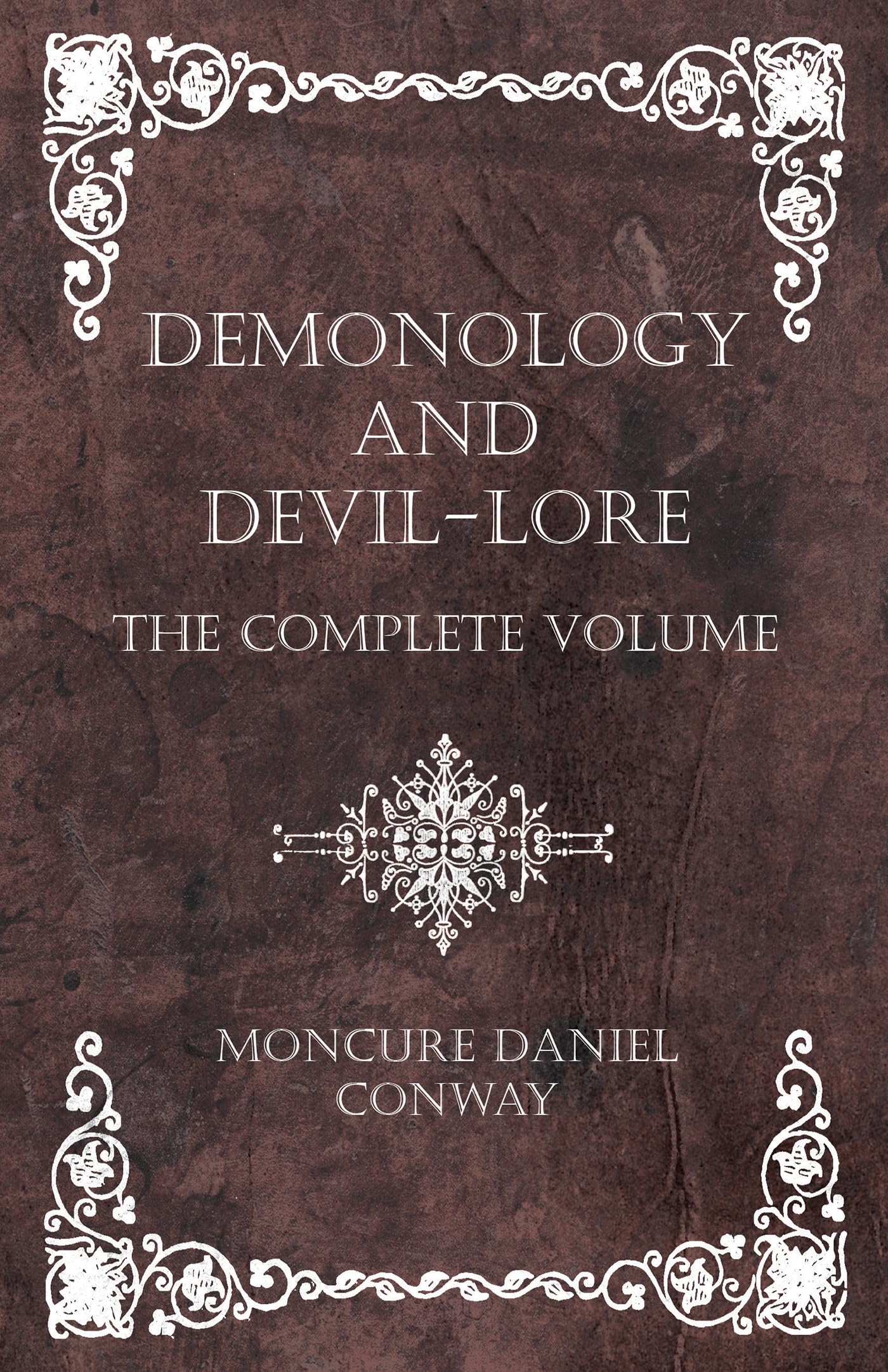 Demonology and DevilLore  The Complete Volume,Used
