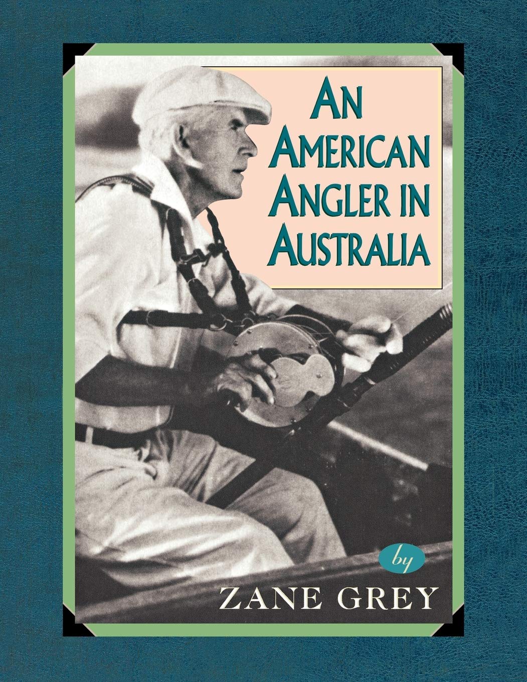 An American Angler In Australia (Blue Water Classics),Used