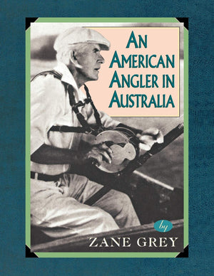 An American Angler In Australia (Blue Water Classics),Used