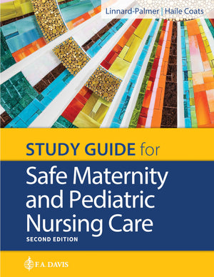 Study Guide For Safe Maternity & Pediatric Nursing Care