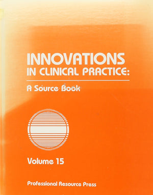 Innovations in Clinical Practice: A Source Book: 15,Used