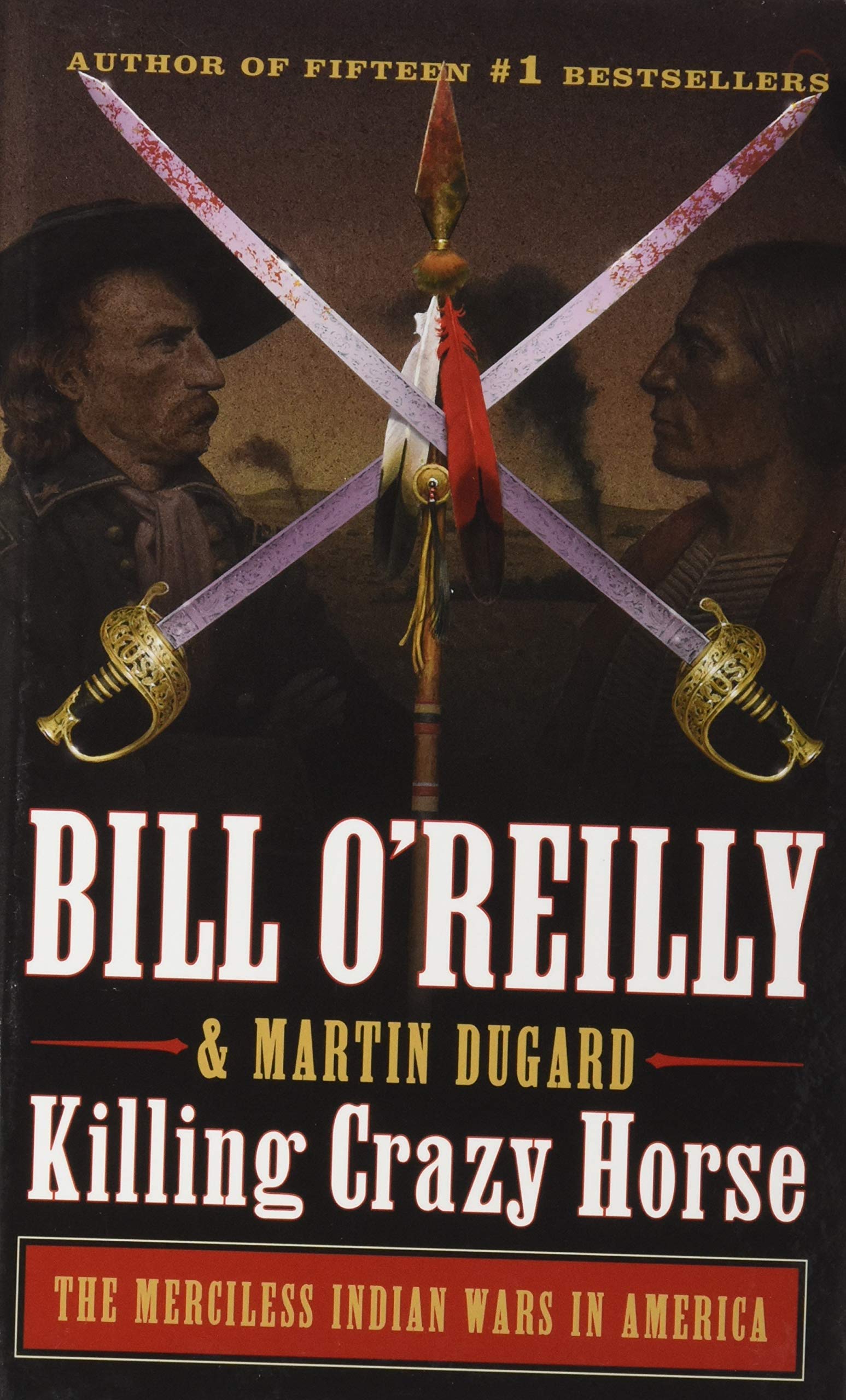 Killing Crazy Horse: The Merciless Indian Wars in America (Thorndike Press Large Print Core Series),Used