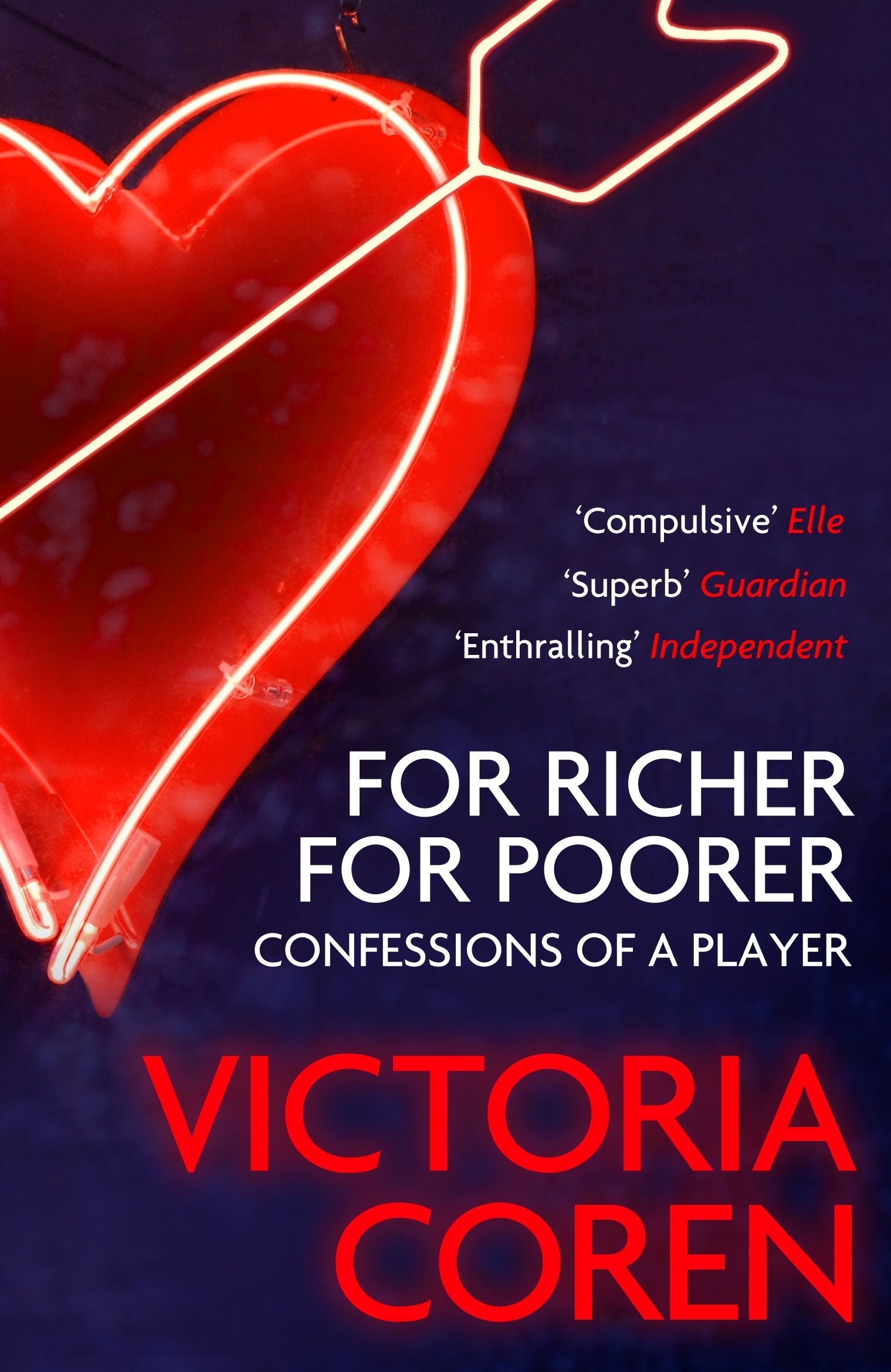 For Richer, For Poorer: A Love Affair with Poker,Used