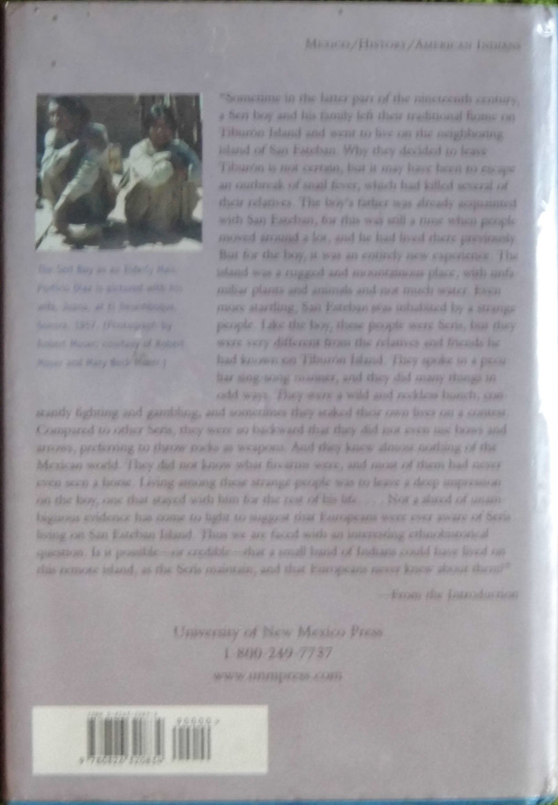 Unknown Island: Seri Indians, Europeans, and San Esteban Island in the Gulf of California (University of Arizona Southwest Cente,Used