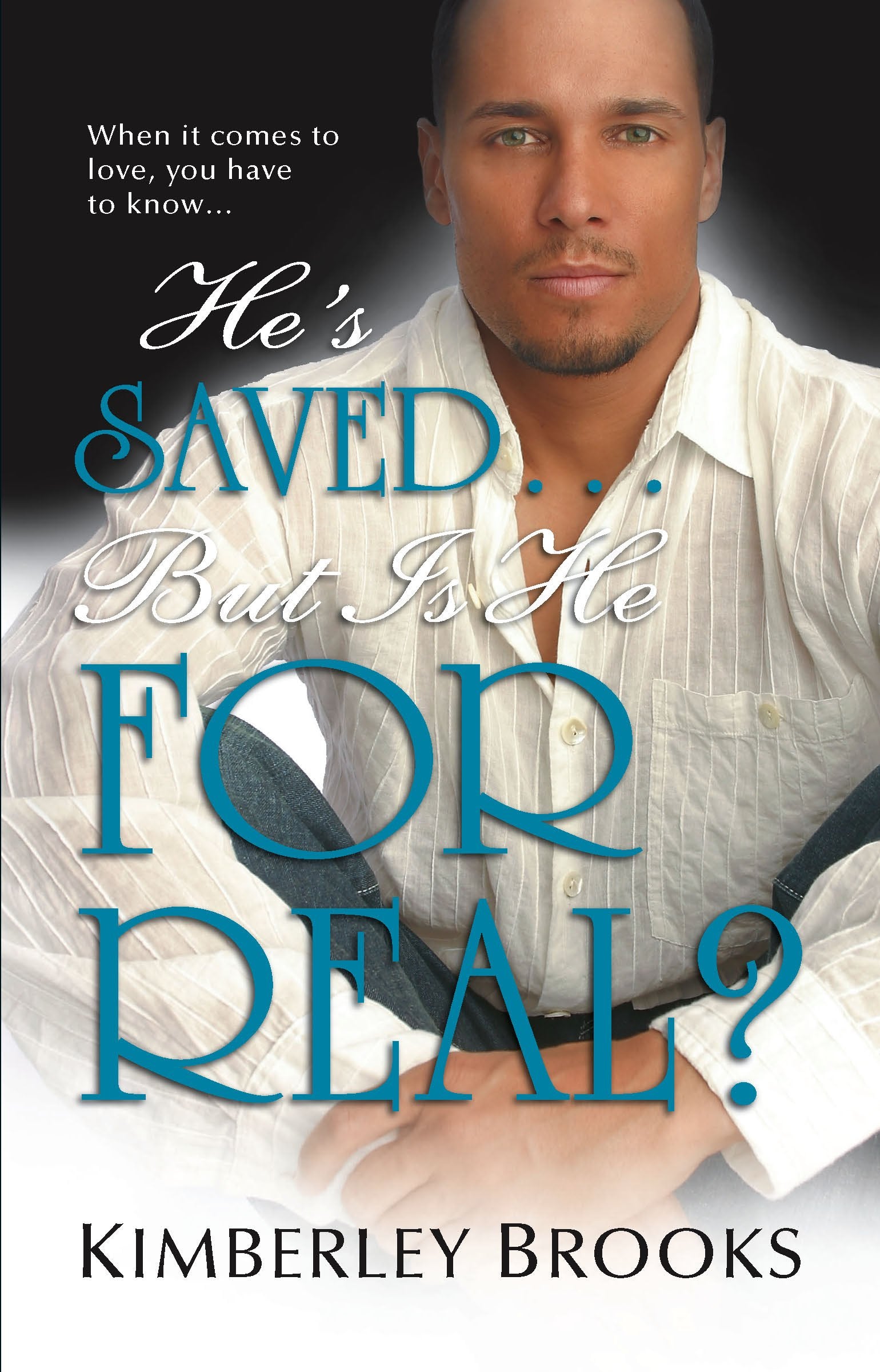 He's Saved...But Is He for Real?,Used