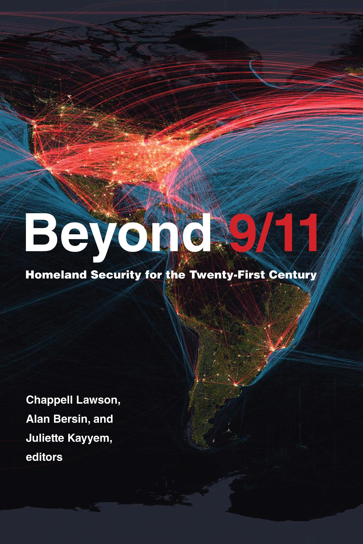 Beyond 9/11: Homeland Security for the TwentyFirst Century (Belfer Center Studies in International Security),Used