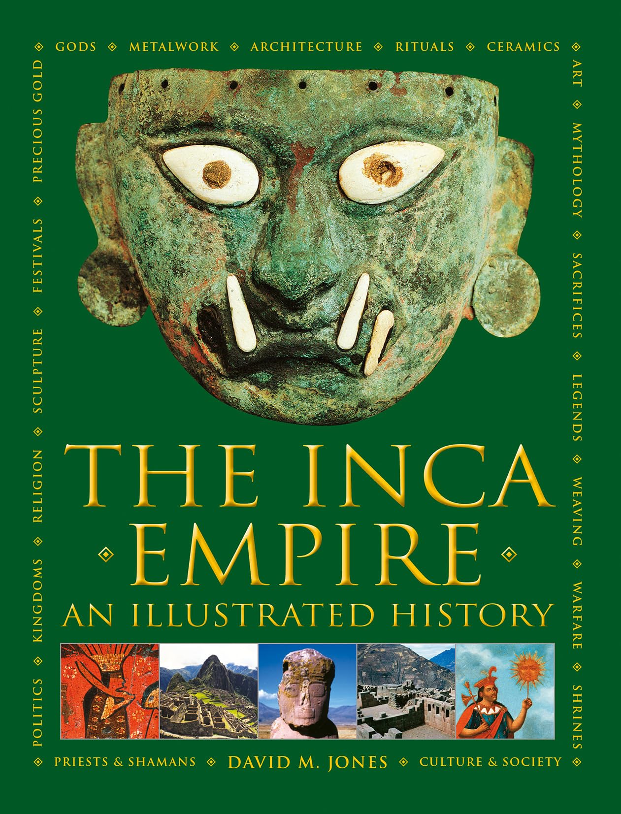 The Inca Empire: An Illustrated History,Used