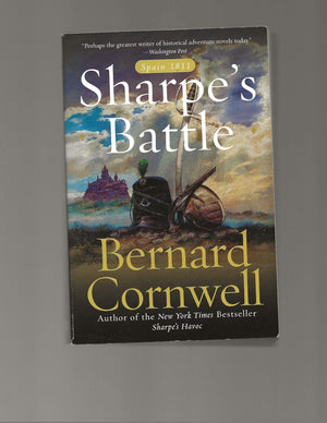 Sharpe's Battle: Richard Sharpe and the Battle of Fuentes de Onoro, May 1811,Used