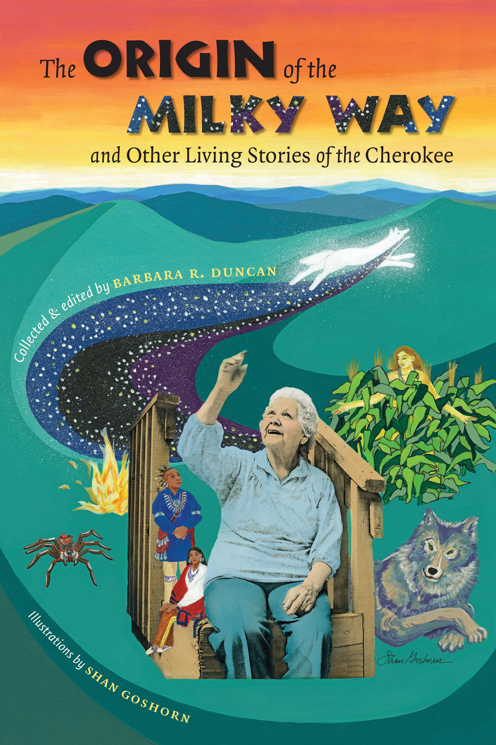The Origin Of The Milky Way And Other Living Stories Of The Cherokee (Caravan Book),Used