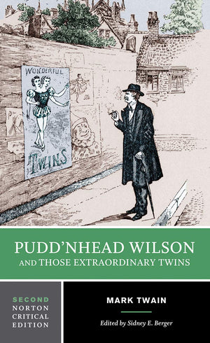 Puddn'head Wilson and Those Extraordinary Twins (Norton Critical Editions),Used
