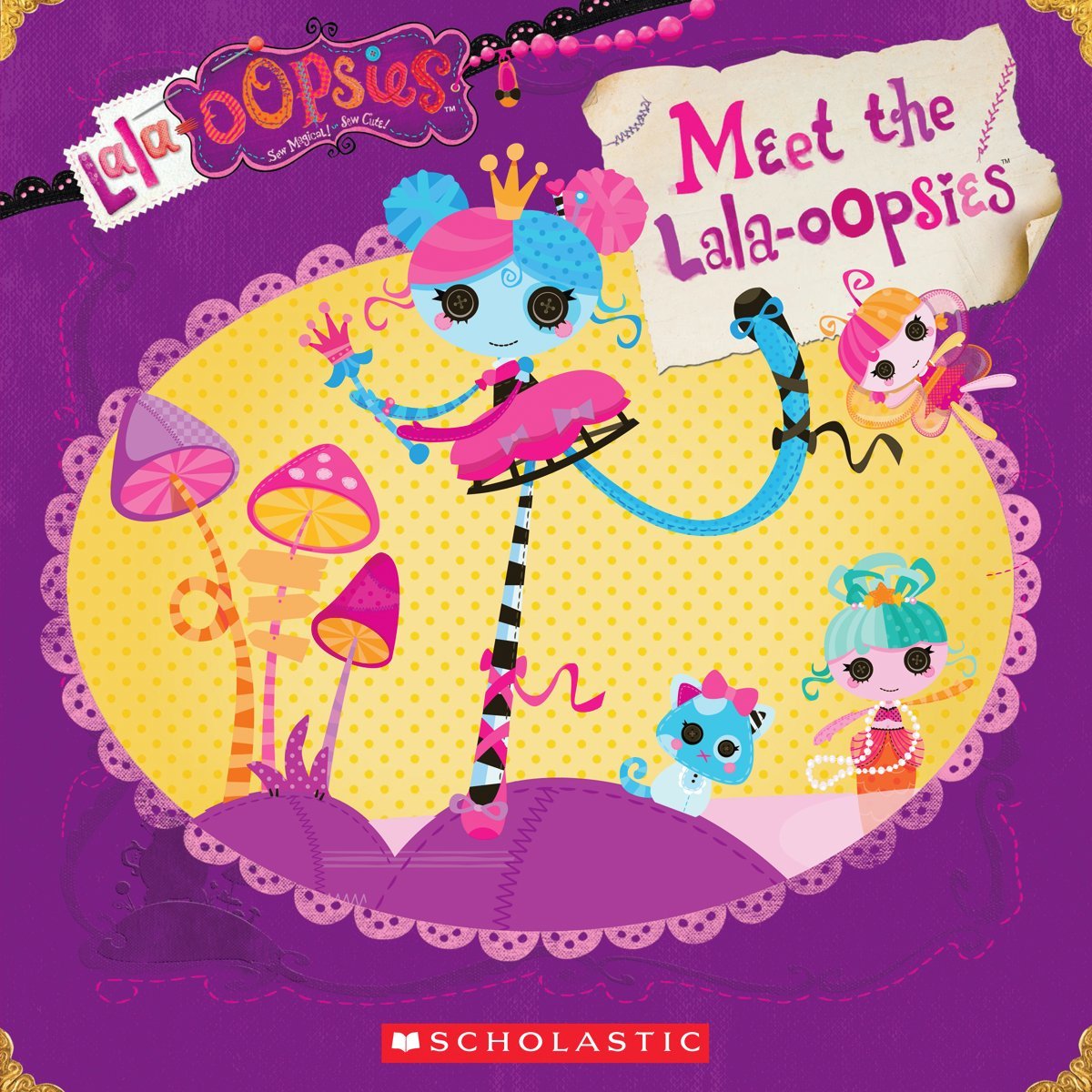Lalaloopsy: Lalaoopsies: Meet the Lalaoopsies