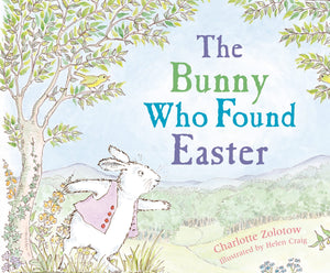The Bunny Who Found Easter: An Easter And Springtime Book For Kids,Used