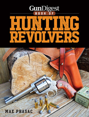 Gun Digest Book of Hunting Revolvers,Used