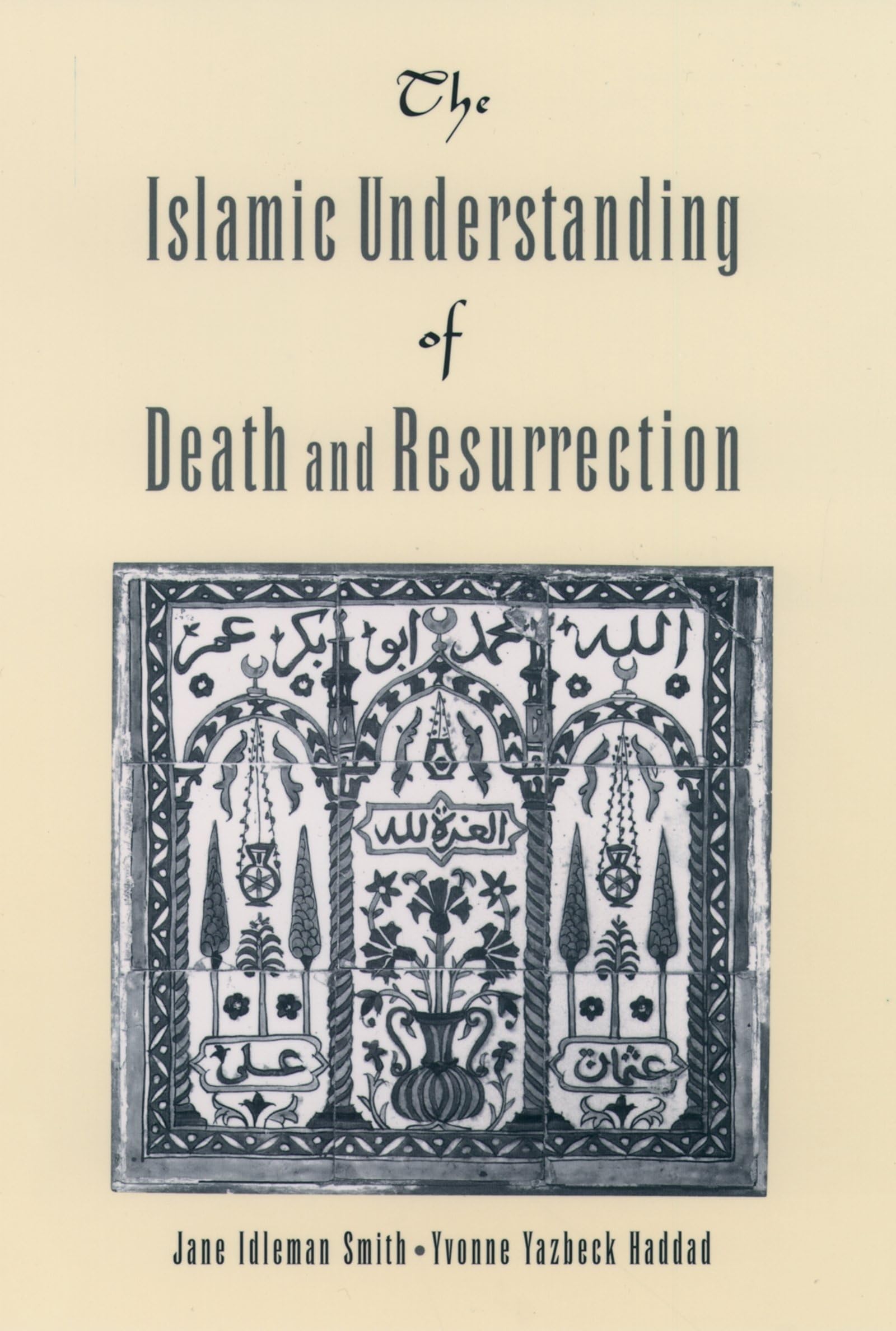 The Islamic Understanding of Death and Resurrection,Used