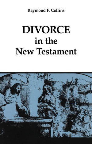 Divorce In The New Testament (Good News Studies),New