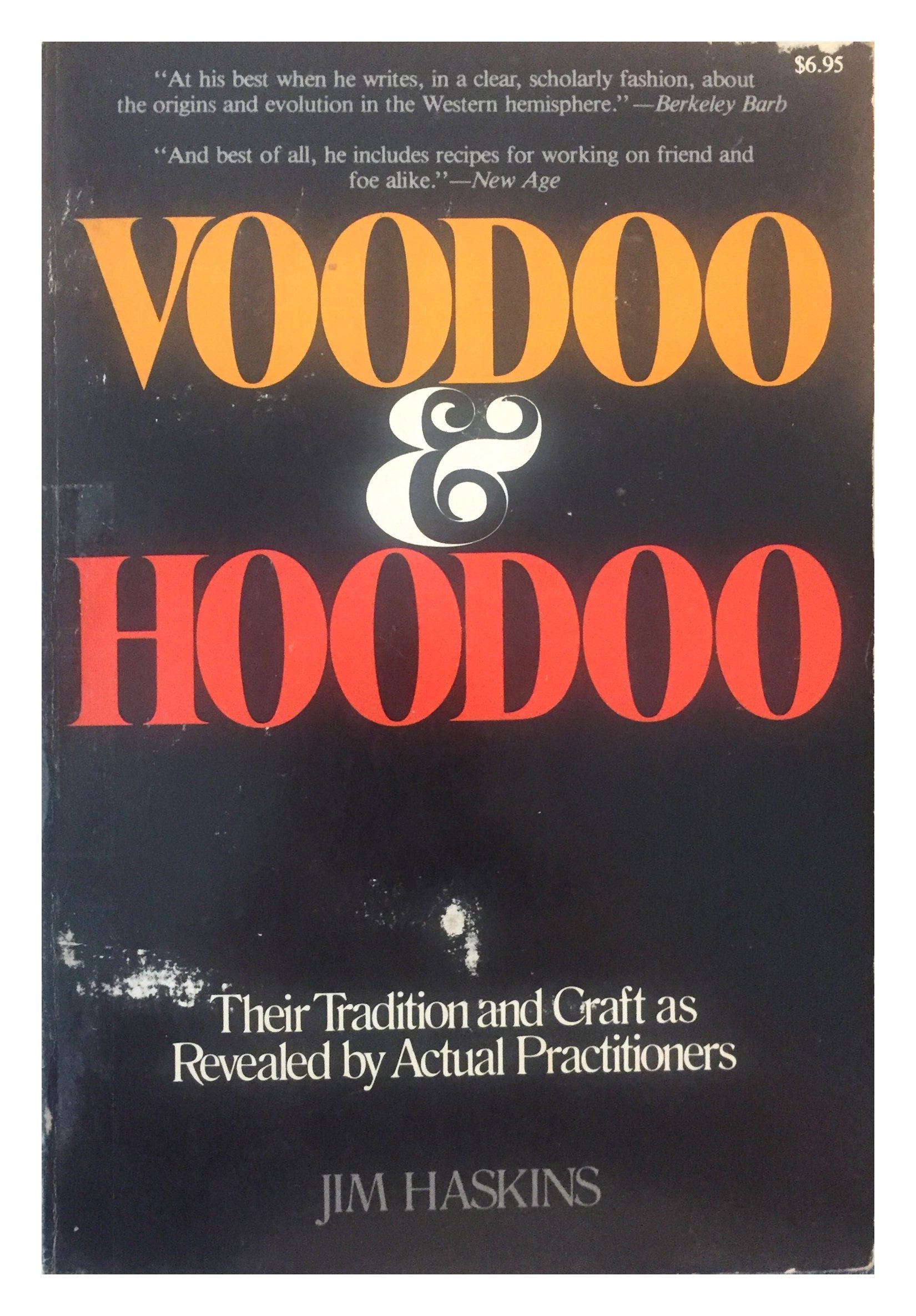 Voodoo and Hoodoo: The Craft as Revealed by Traditional Practitioners,Used
