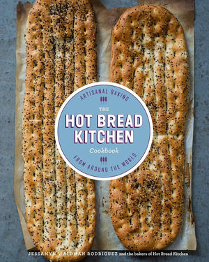 The Hot Bread Kitchen Cookbook: Artisanal Baking From Around The World