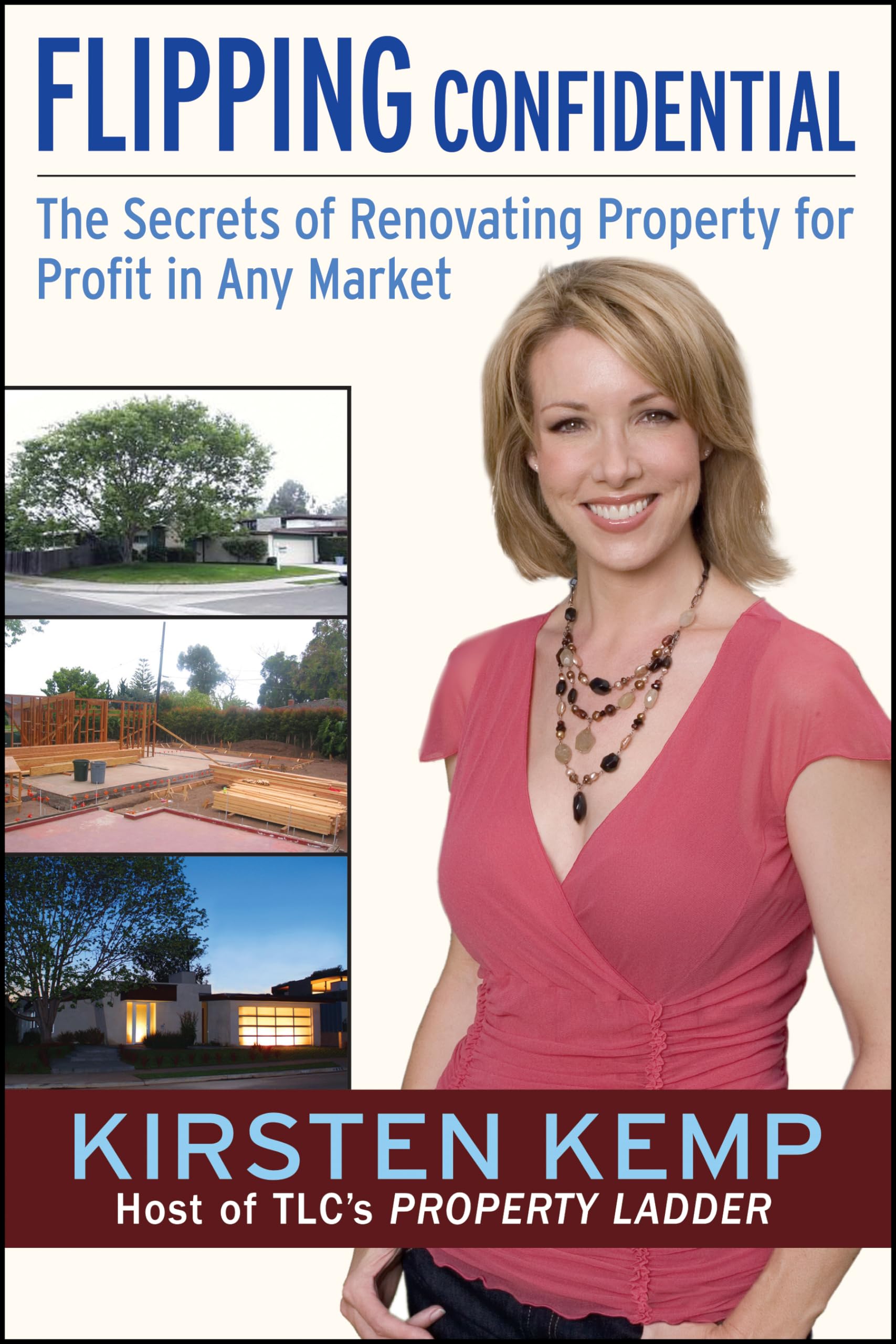Flipping Confidential: The Secrets of Renovating Property for Profit In Any Market,Used