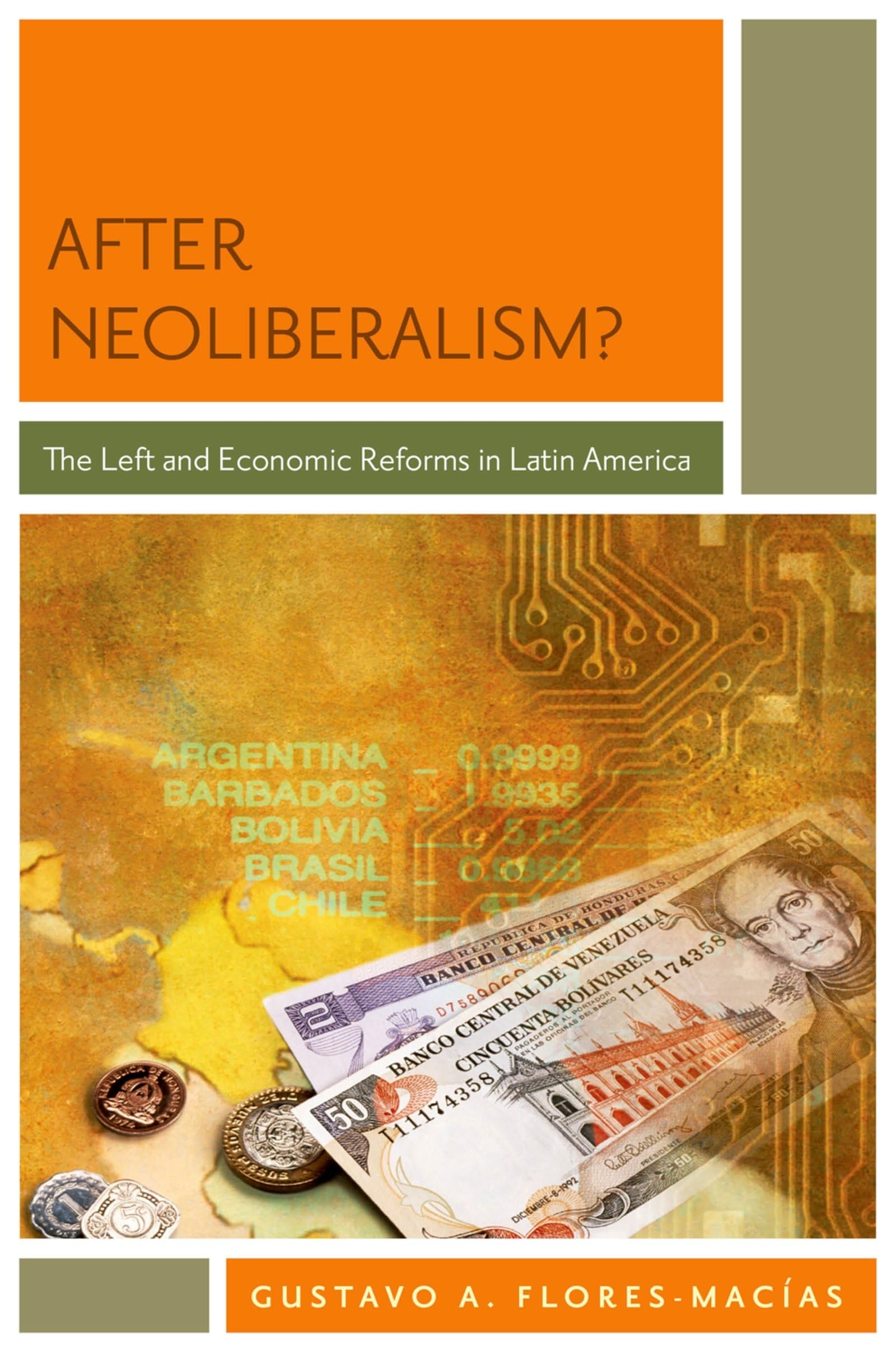After Neoliberalism?: The Left and Economic Reforms in Latin America,New