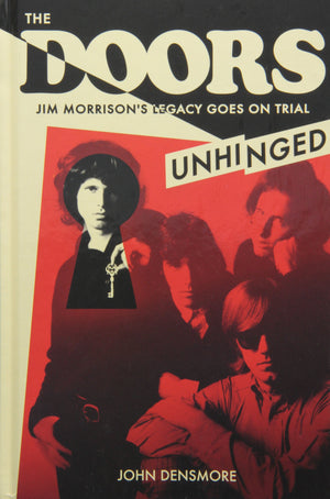 The Doors Unhinged: Jim Morrions's Legacy Goes on Trial,Used