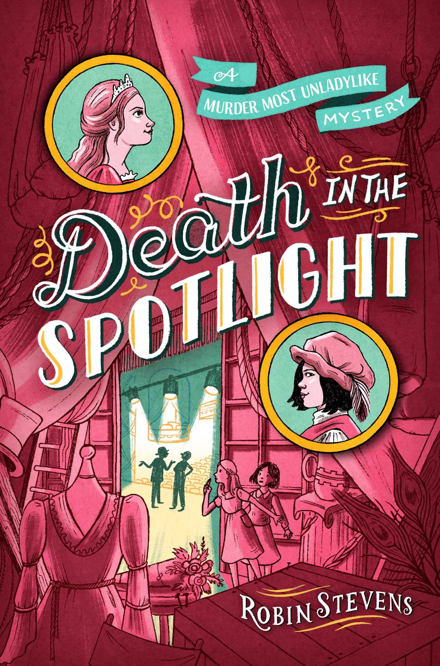 Death In The Spotlight (A Murder Most Unladylike Mystery),New