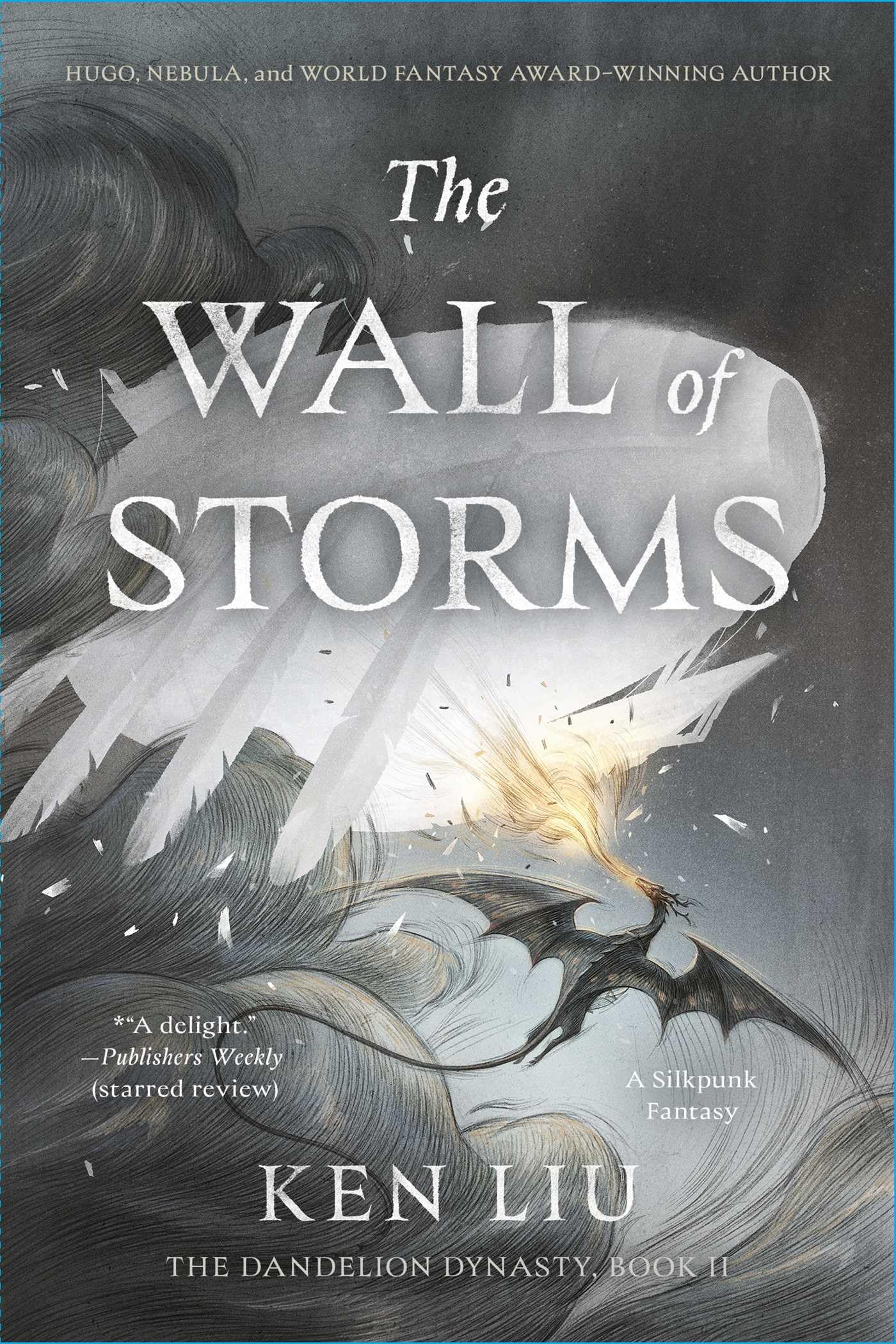 The Wall Of Storms (2) (The Dandelion Dynasty)