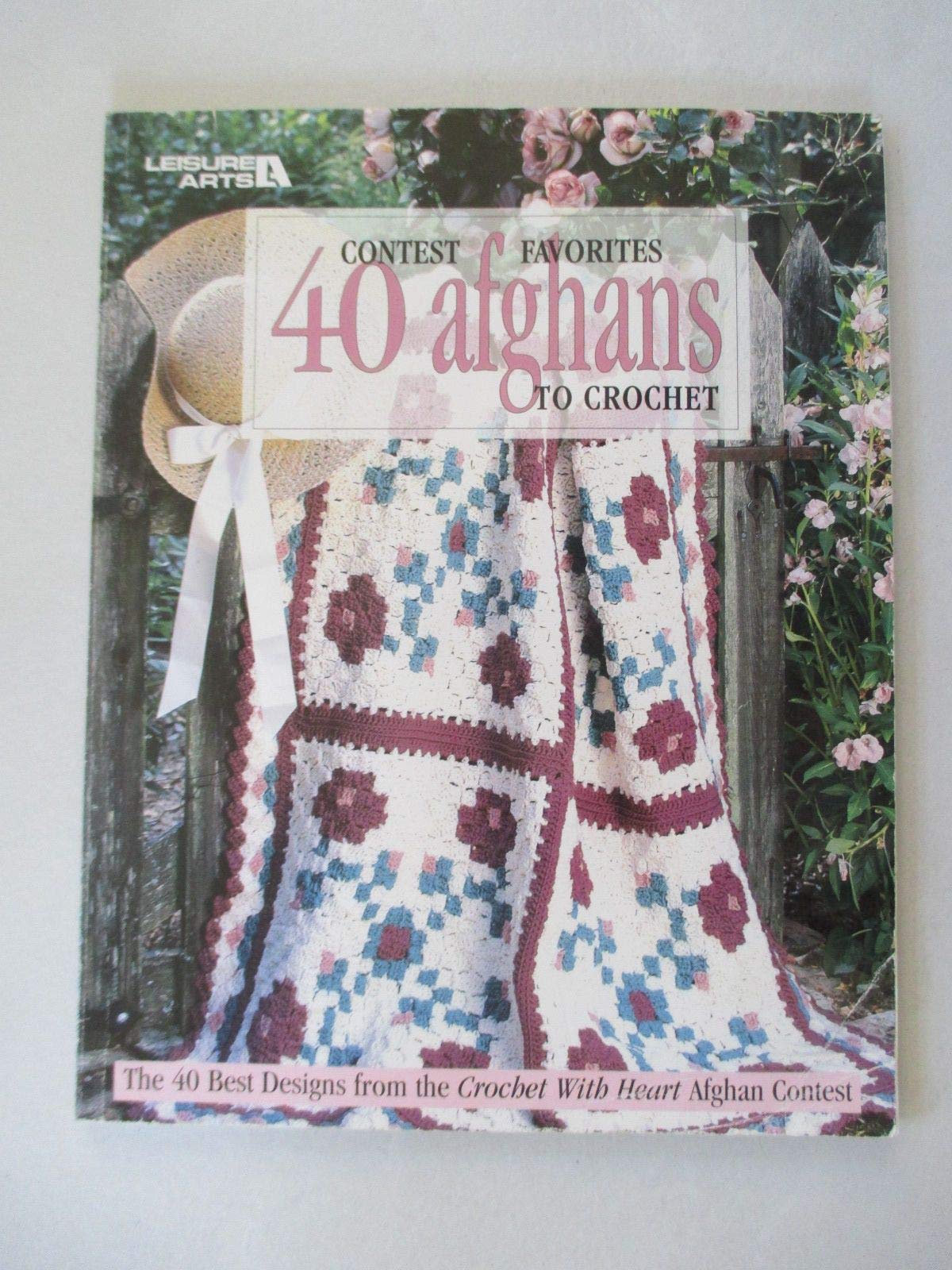 Contest Favorites: 40 Afghans to Crochet (Leisure Arts #3067),Used