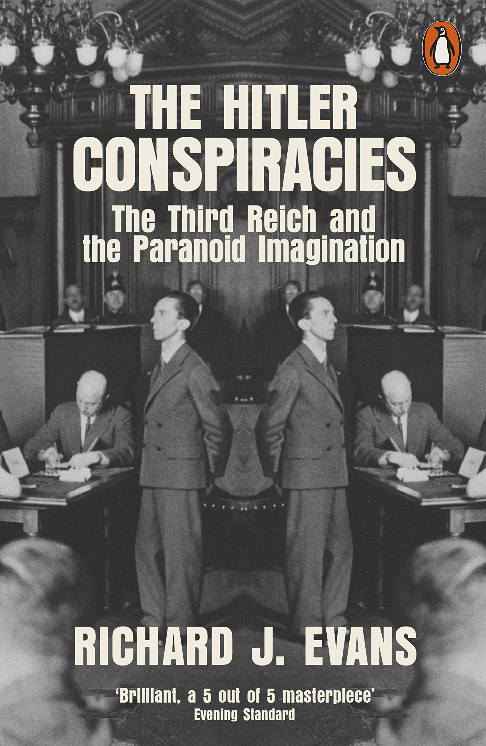 The Hitler Conspiracies: The Third Reich And The Paranoid Imagination,New