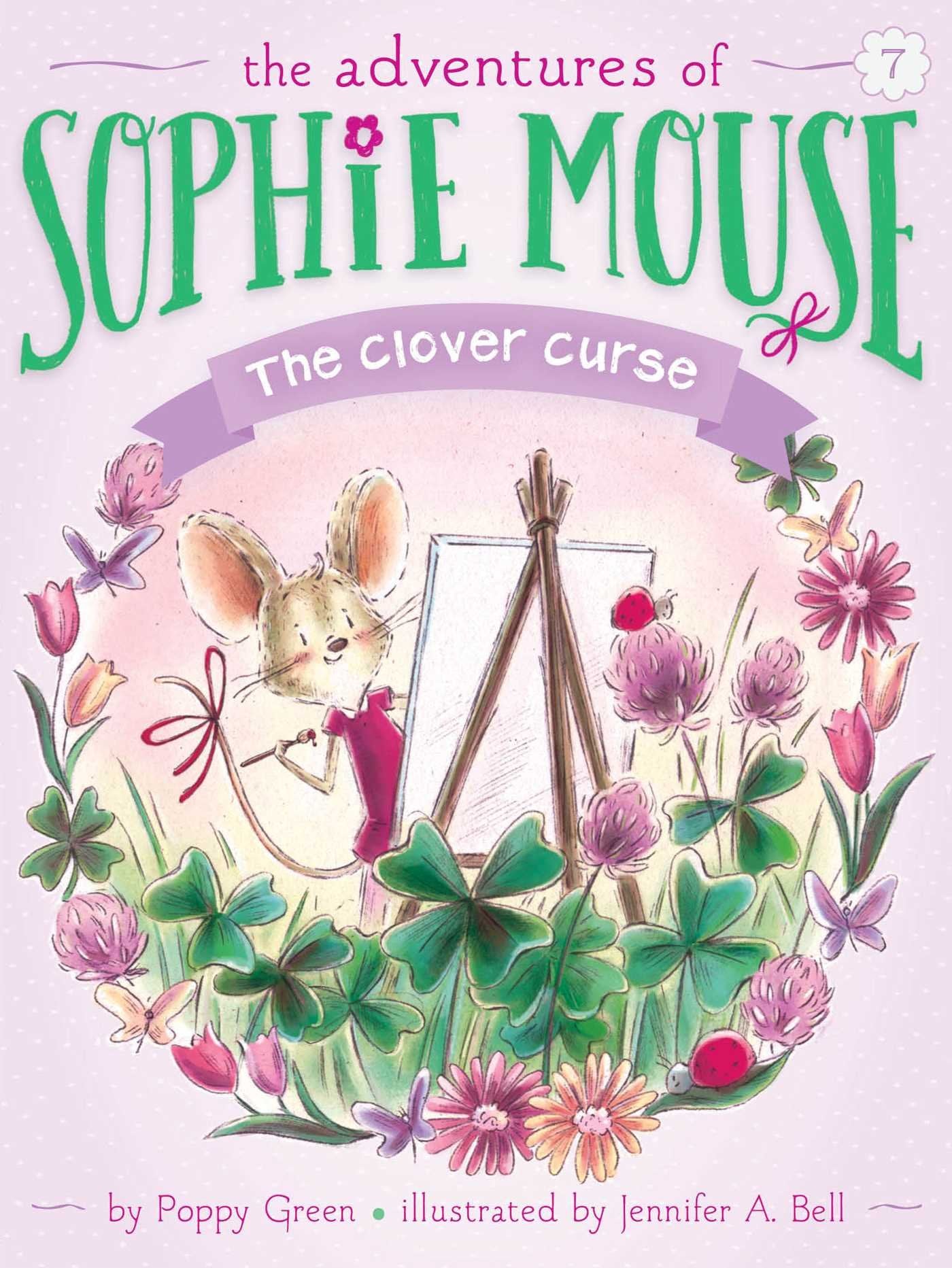 The Clover Curse (7) (The Adventures of Sophie Mouse),Used