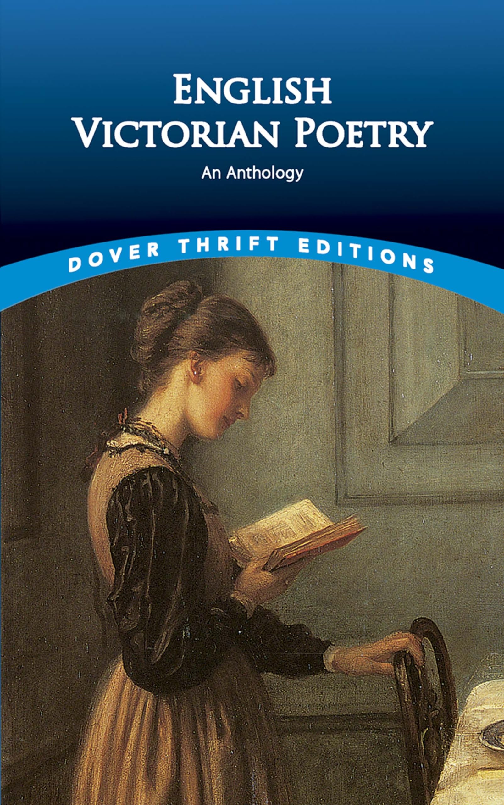 English Victorian Poetry: An Anthology (Dover Thrift Editions: Poetry),New