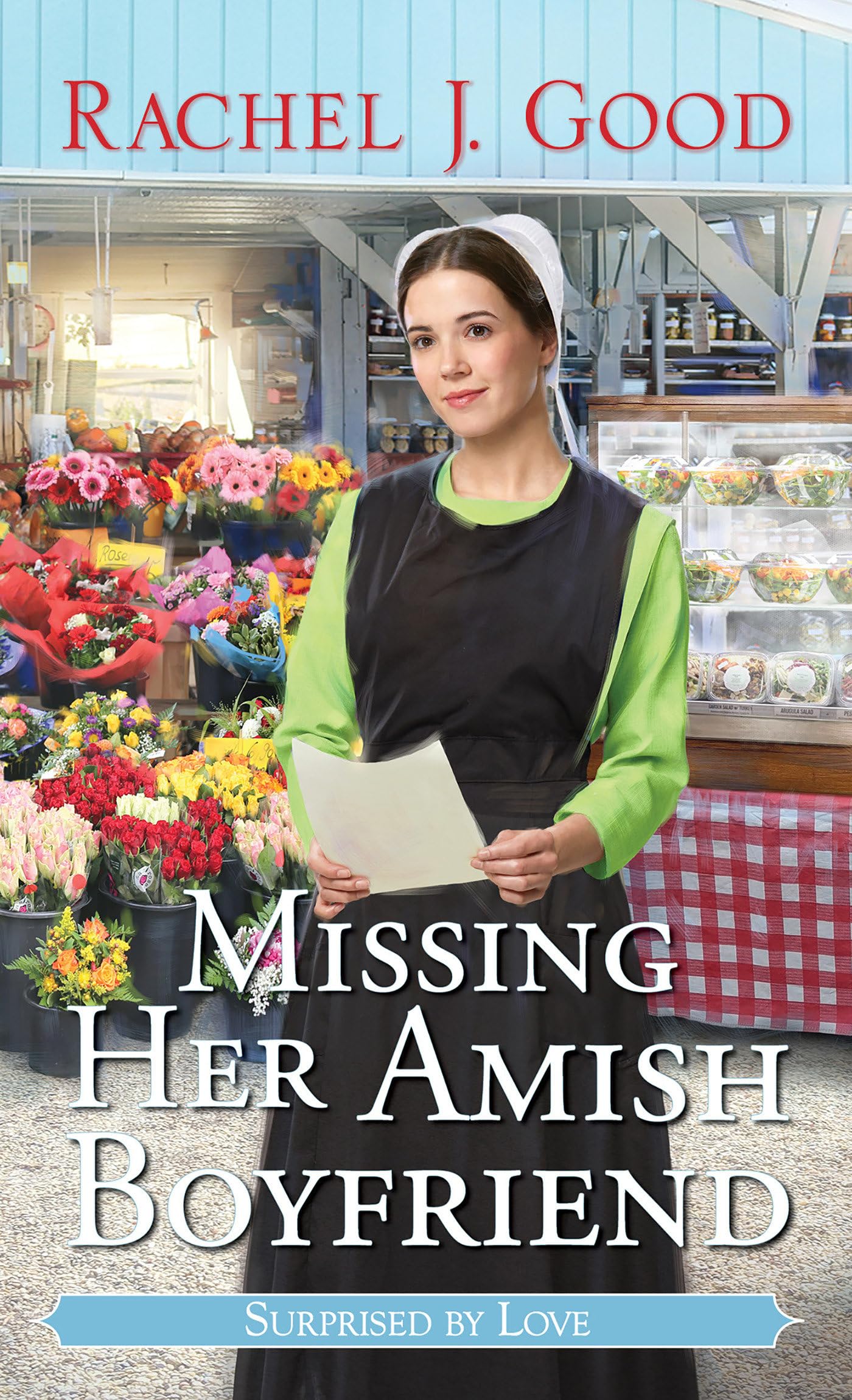 Missing Her Amish Boyfriend (Surprised By Love),New