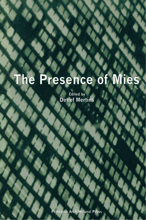 The Presence of Mies,New