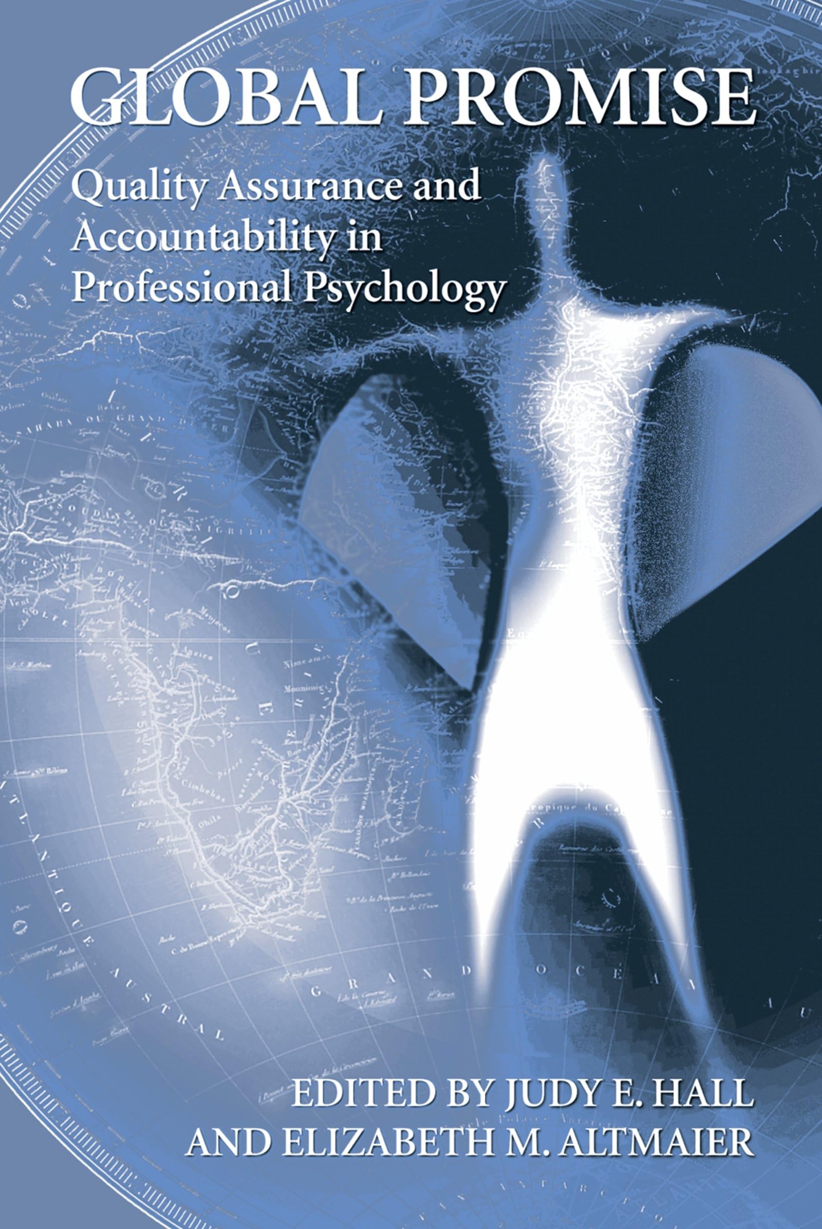 Global Promise: Quality Assurance and Accountability in Professional Psychology,Used