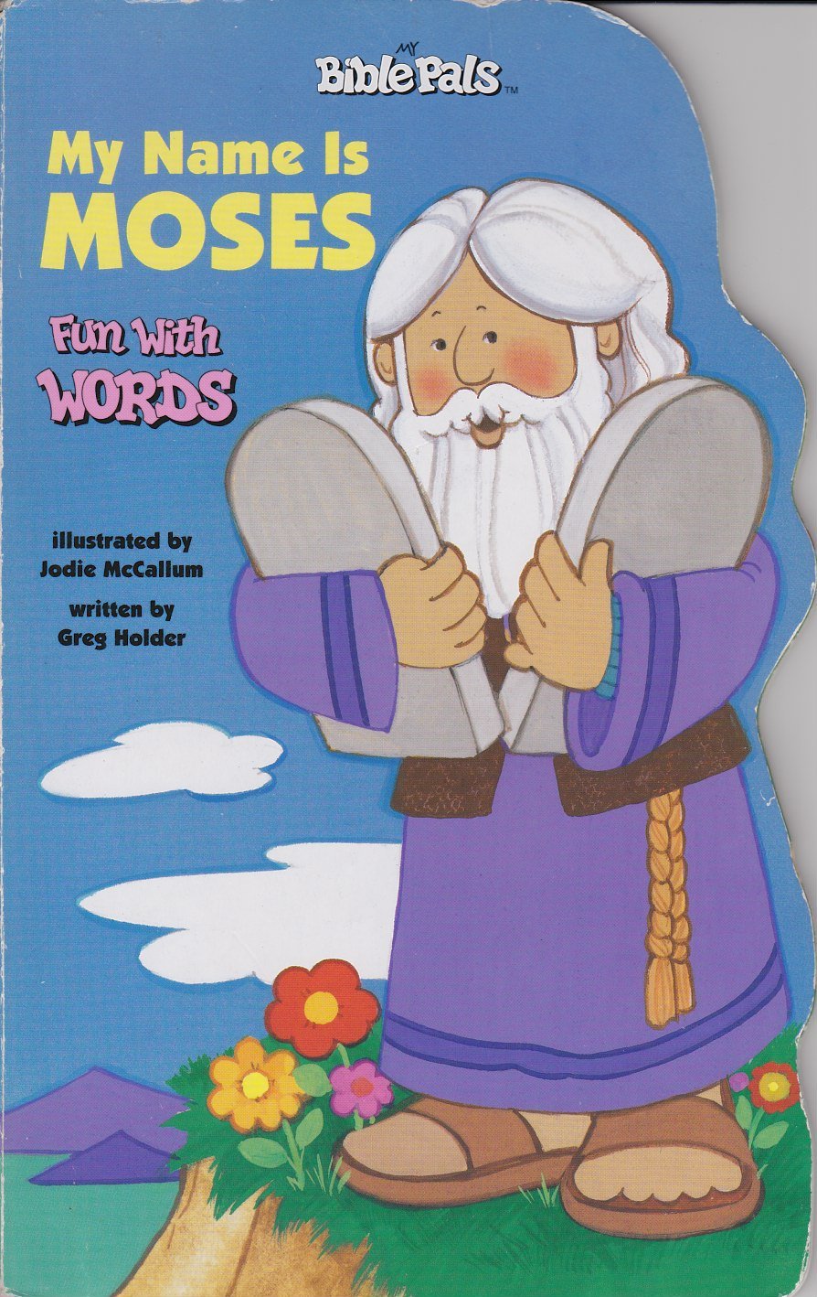 My Name Is Moses: Fun With Words (My Bible Pals),Used