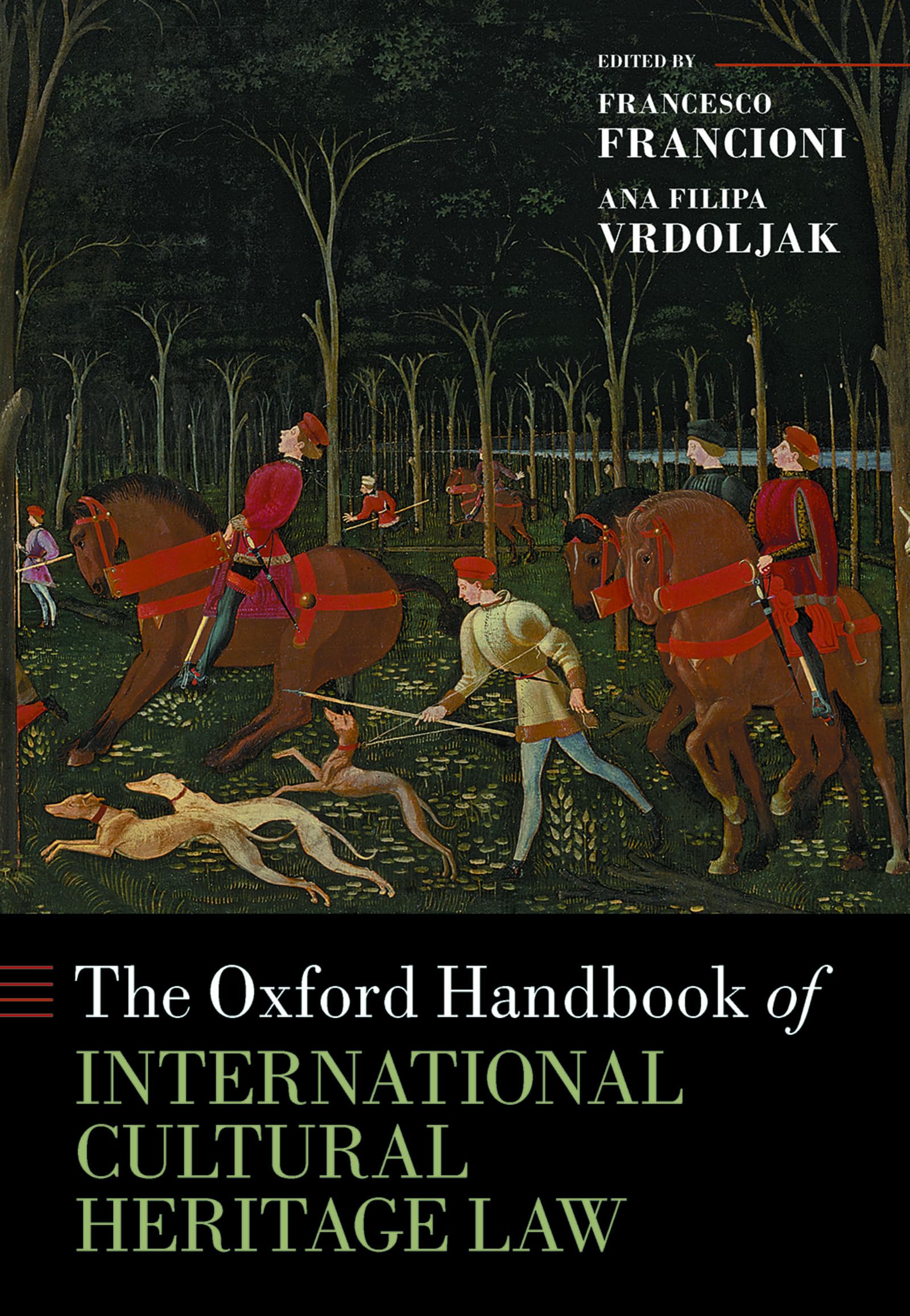 The Oxford Handbook of International Cultural Heritage Law (Oxford Handbooks),Used
