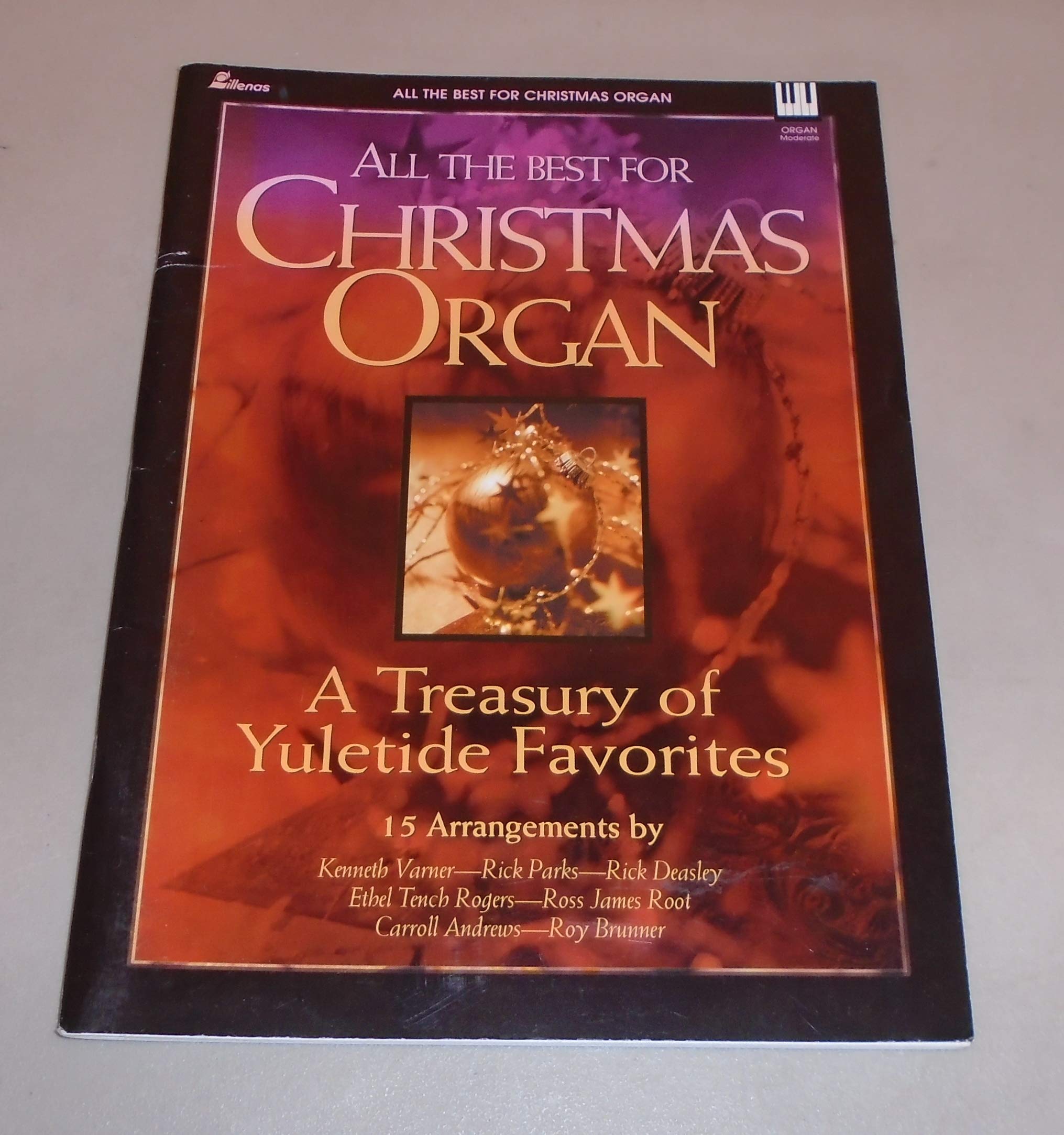 All the Best for Christmas Organ: A Treasury of Yuletide Favorites,New